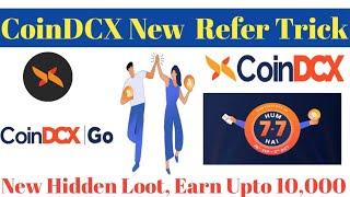 CoinDCX New Loot !! Biggest Referral Program !! Refer and Earn Upto 10000 