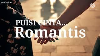 PUISI CINTA PENDEK ROMANTIS UNTUK PACAR TERSAYANG | Part. 2