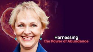 369: Elaine Starling - Harnessing the Power of Abundance