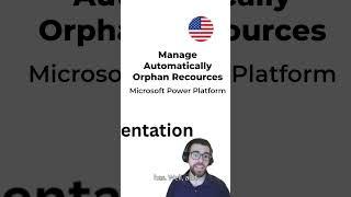 How to Manage AUTOMATICALLY Orphan Resources in Power Platform
