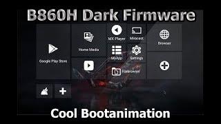 Flashing & Review Firmware B860H Dark