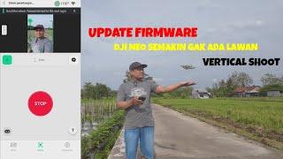 FITUR VERTICAL SHOOT DJI NEO MOBILE APP DJI FLY