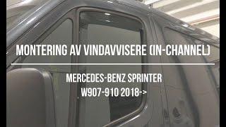 Montering av vindavvisere (In-Channel) | MB Sprinter W907-910 2018+