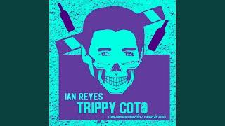 Ian Reyes: Trippy Coto, Ep. 1 (con Emiliano Martínez y Merlán Puig)