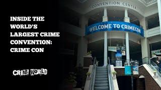 Inside the world's largest crime convention- Crime Con