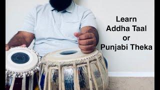 Learn Addha Taal, Punjabi theka of teentaal, Adha teentaal Tabla lesson Part 1