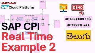 SAP CPI Free Course in Telugu - Scenario 2:A Step-by-Step Tutorial #sap #cpi #realtime #demo