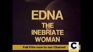 Edna the Inebriate Woman