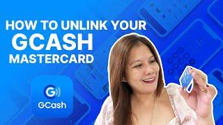 How to unlink your GCash Mastercard
