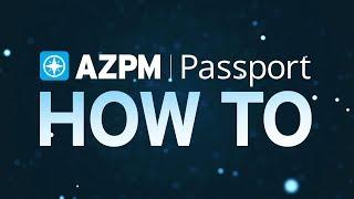 Learn How to Use AZPM Passport