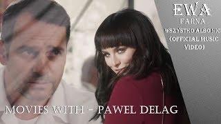 Ewa Farna - Pawel Delag "Wszystko albo nic" (Official Music Video)