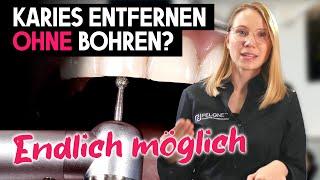 Karies entfernen OHNE bohren?!? Wie funktioniert das?