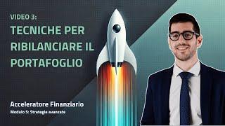 Tecniche Di Ribilanciamento Del Portafoglio (Acceleratore Finanziario)