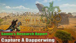 Monster Hunter Wild Capture A Dapperwing: Samin's Research Report