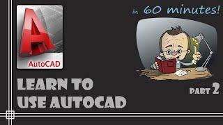 AutoCAD - Complete tutorial for Beginners - Learn to use Autocad in 60 minutes - Part 2