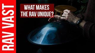 What makes the RAV Drum unique. RAV Vast Blog # 49