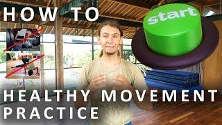 Natural Healthy Movement - What You Really Need To Get Started