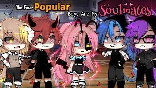 The Four Popular Guys Are My Soulmates? || {•FULL MOVIE•} || GLMM-GLM || Gacha Life || [ Original ]