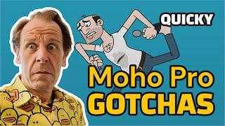 Quicky: Moho Pro Gotchas