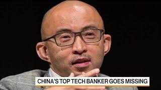 China's Top Tech Banker Is Missing, His Company Says