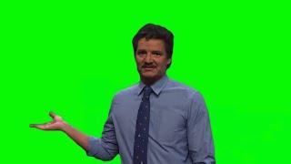 Pedro Pascal green screen meme template part 1