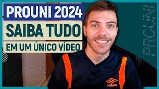 PROUNI 2024: o vídeo MAIS COMPLETO que VOCÊ VAI VER (aqui TEM TUDO!!)