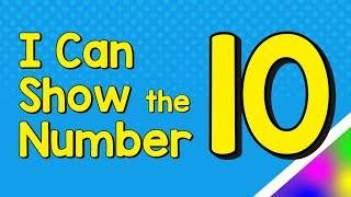 I Can Show the Number 10 in Many Ways | Number Recognition | Jack Hartmann