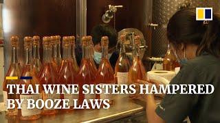 Thai wine sisters say liquor laws are holding back the industry’s post-pandemic recovery