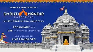 Pramukh Swami Maharaj Smruti Mandir Murti Pratishtha Mahotsav, Sarangpur, 26 Jan 2023 9:15 AM IST