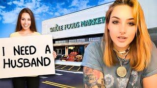 Lonely DESPERATE Women Are BEGGING For Husband At Whole Foods Market | Men Only