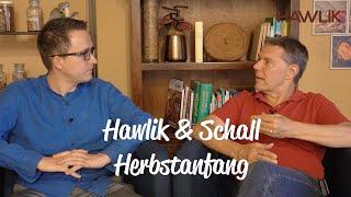 Hawlik & Schall: Gesund und bewusst in den Herbst