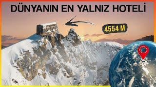 Dünyanın En Yalnız Hoteli (4554 metre yükseklikte)