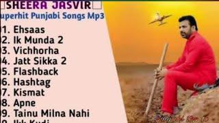 Sheera Jasvir Songs _ Jukebox 2024 _ Songs Of Sheera Jasvir  #PunjabiTop10