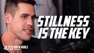 Why Stillness is Essential: Ryan Holiday | Rich Roll Podcast