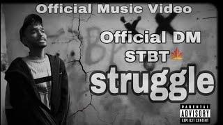 STRUGGLE - OFFICIAL DM || HIP-HOP RAP SONG -2024 (MUSIC VIDEO)