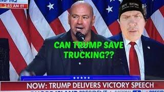 Trump wins...Will this save trucking???