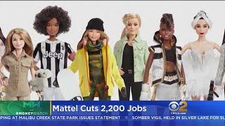 Mattel To Cut 2,200 Jobs