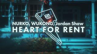 NURKO & WUKONG & Jordan Shaw - Heart For Rent [Official Lyric Video]