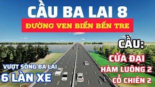 CHÍNH THỨC KHỞI CÔNG XÂY CẦU BA LAI 8, THUỘC ĐƯỜNG VEN BIỂN TIỀN GIANG - BẾN TRE - TRÀ VINH 10/2024