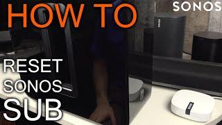 How to reset Sonos Sub