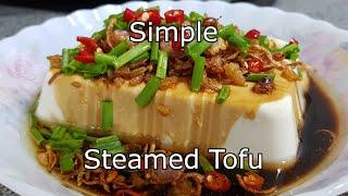Steamed Tofu, so simple to cook | 葱油豆腐，太容易做了！