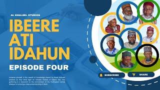 IBEERE ATI IDAHUN (EPISODE FOUR)