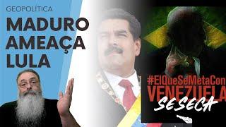 MADURO briga com LULA que NÃO REAGE, como BOM PASSIVO: QUAL guerra de CHANTAGEM está ACONTECENDO?