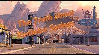 Disney Pixar Cars -  The Truth about Radiator Springs