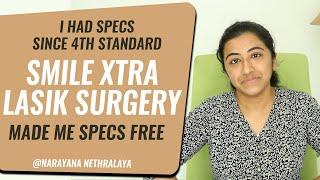 SMILE Laser Eye Surgery Experience | Narayana Nethralaya | English