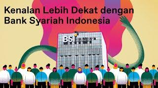 Bank Syariah Indonesia dalam 6 Menit