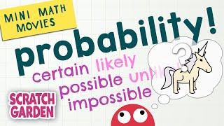 Probability! | Mini Math Movies | Scratch Garden