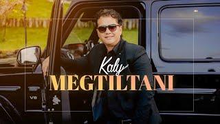 Kaly - Megtiltani  | Official Music Video