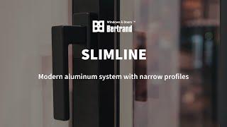 Slimline - Modern Aluminum System with Narrow Profiles