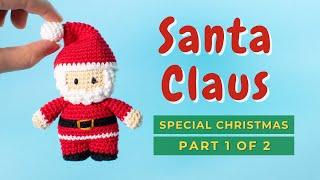 Santa Claus amigurumi pattern. Christmas ornament crochet pattern PART 1